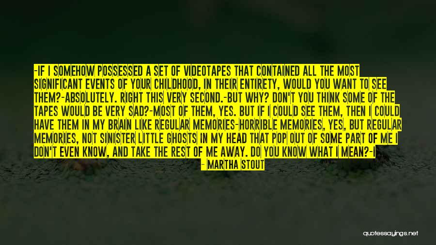 If You Don't Know What You Want Quotes By Martha Stout If You Don't Know What You Want Quotes By Martha Stout