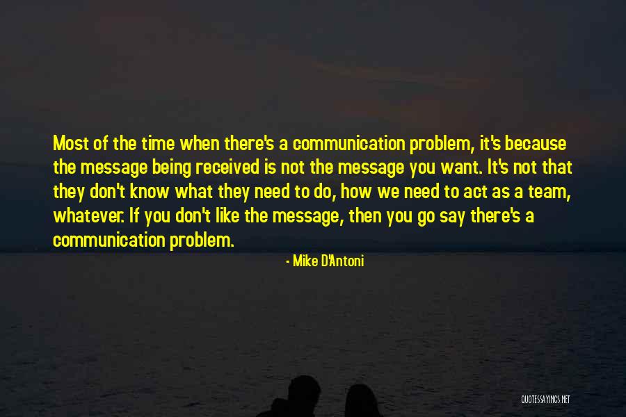 If You Don't Know What You Want Quotes By Mike D'Antoni If You Don't Know What You Want Quotes By Mike D'Antoni