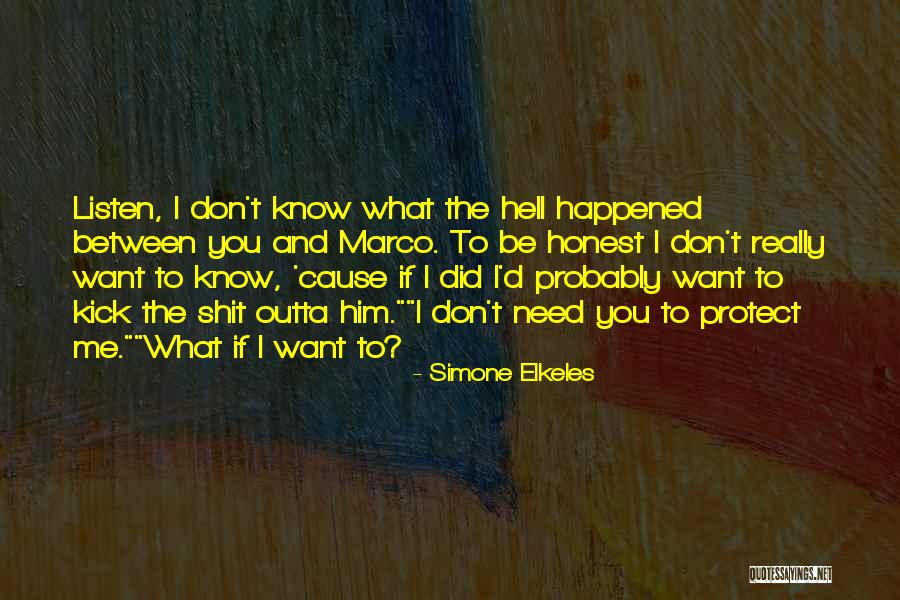 If You Don't Know What You Want Quotes By Simone Elkeles If You Don't Know What You Want Quotes By Simone Elkeles