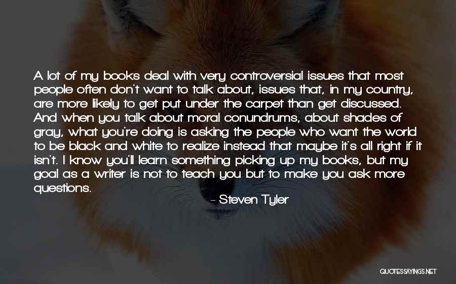 If You Don't Know What You Want Quotes By Steven Tyler If You Don't Know What You Want Quotes By Steven Tyler