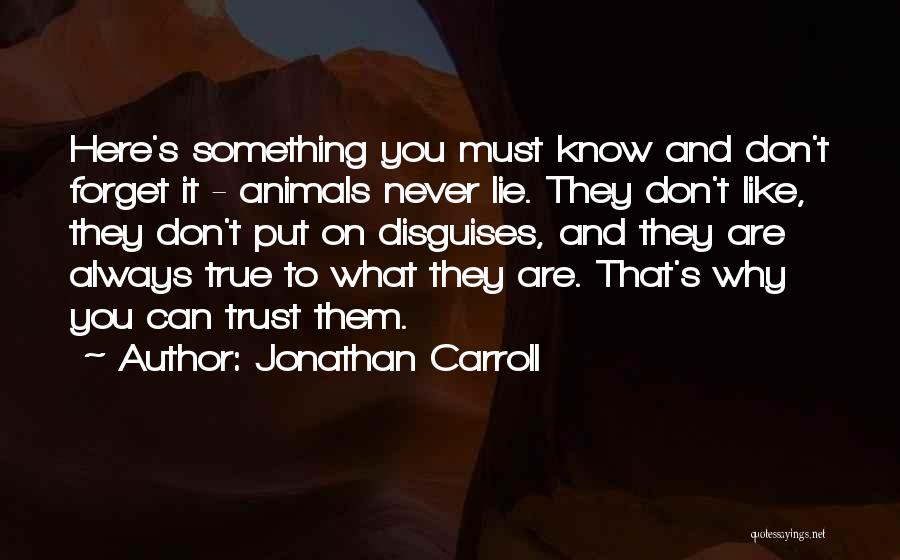 If You Don't Like Animals Quotes By Jonathan Carroll