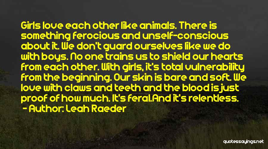 If You Don't Like Animals Quotes By Leah Raeder