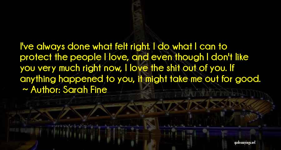 If You Don't Like Me Fine Quotes By Sarah Fine