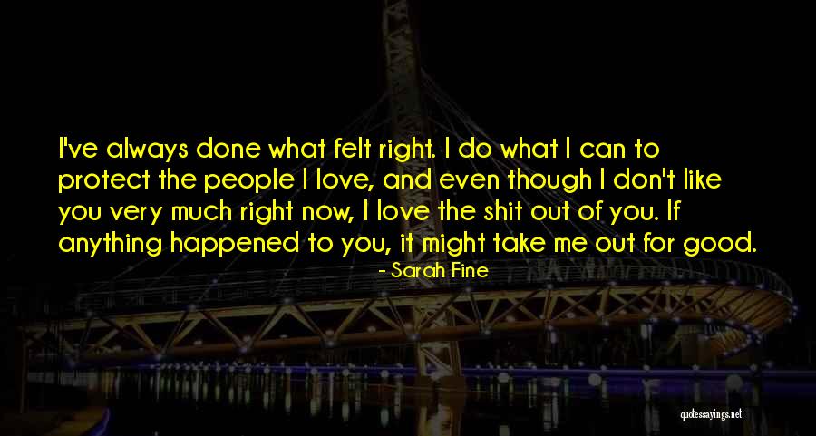 If You Don't Like Me Fine Quotes By Sarah Fine