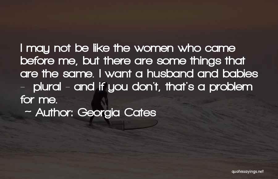 If You Don't Like Me Quotes By Georgia Cates