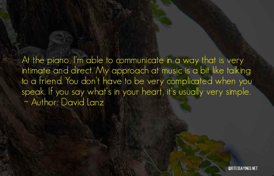 If You Don't Like Music Quotes By David Lanz