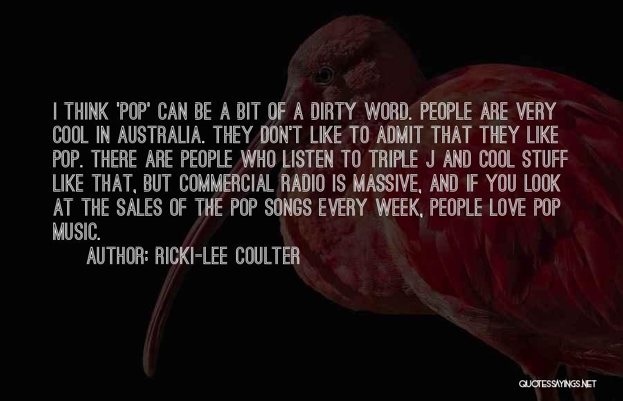 If You Don't Like Music Quotes By Ricki-Lee Coulter