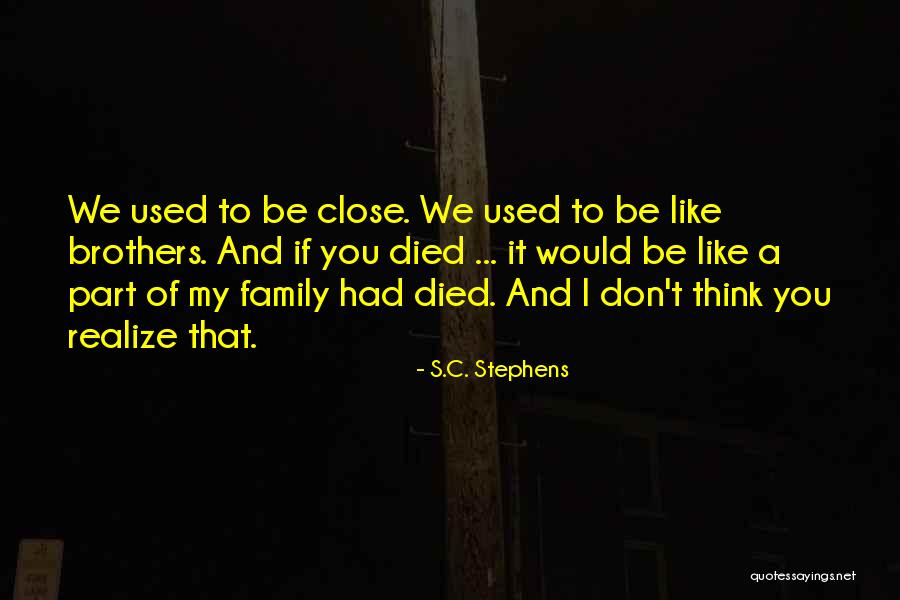 If You Don't Like My Family Quotes By S.C. Stephens