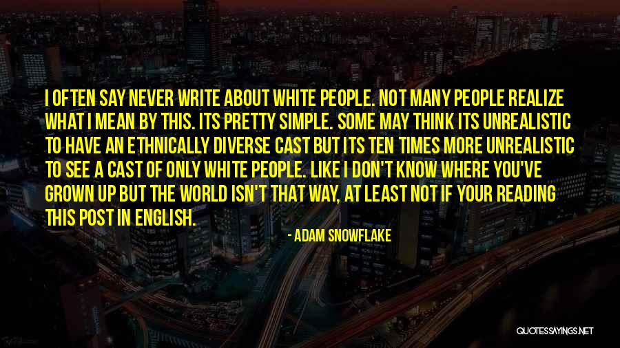 If You Don't Like My Post Quotes By Adam Snowflake If You Don't Like My Post Quotes By Adam Snowflake