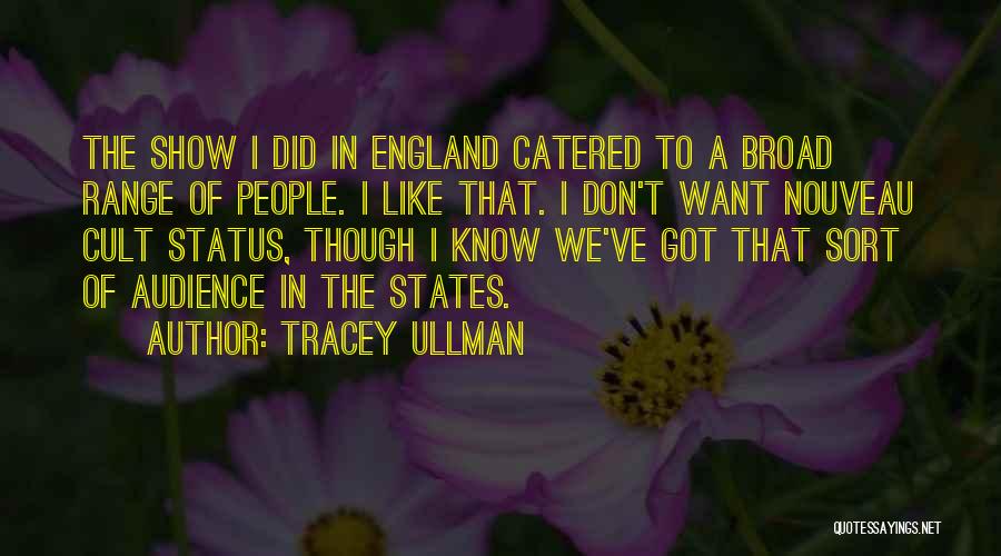 If You Don't Like My Status Quotes By Tracey Ullman