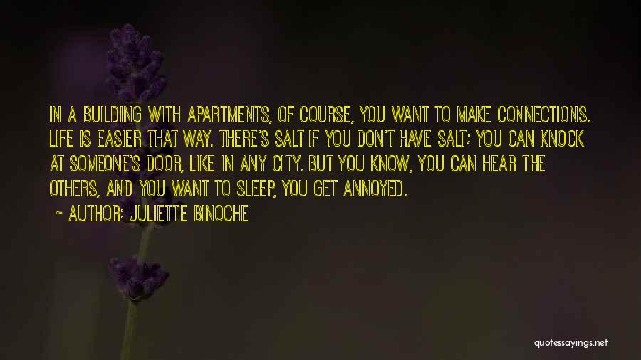 If You Don't Like Someone Quotes By Juliette Binoche