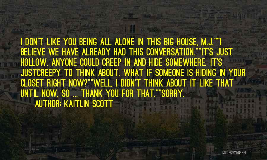 If You Don't Like Someone Quotes By Kaitlin Scott