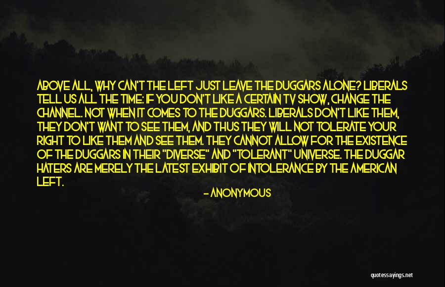 If You Don't Like Us Quotes By Anonymous If You Don't Like Us Quotes By Anonymous