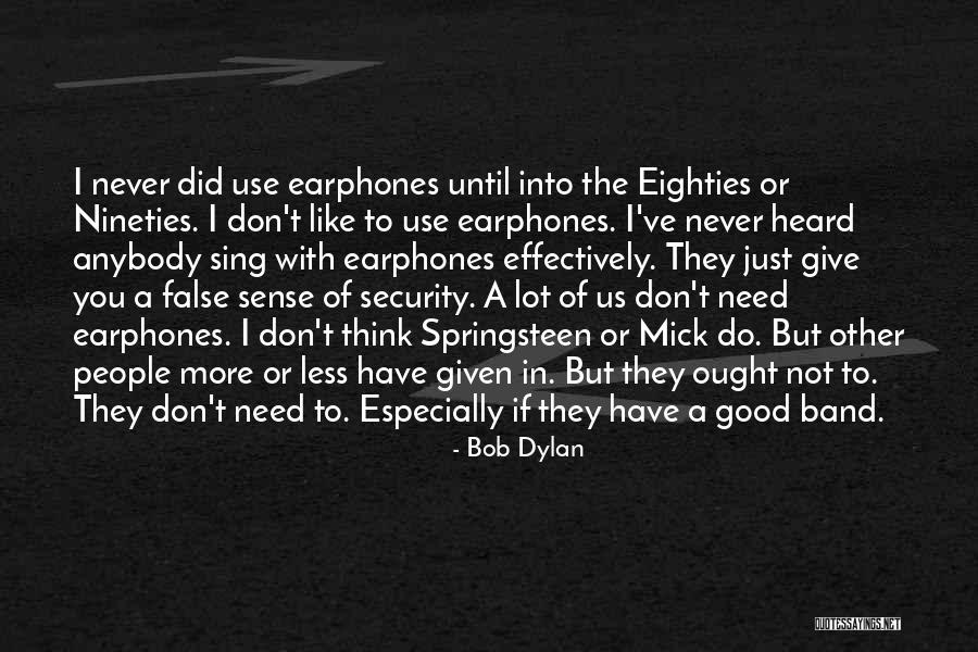 If You Don't Like Us Quotes By Bob Dylan If You Don't Like Us Quotes By Bob Dylan
