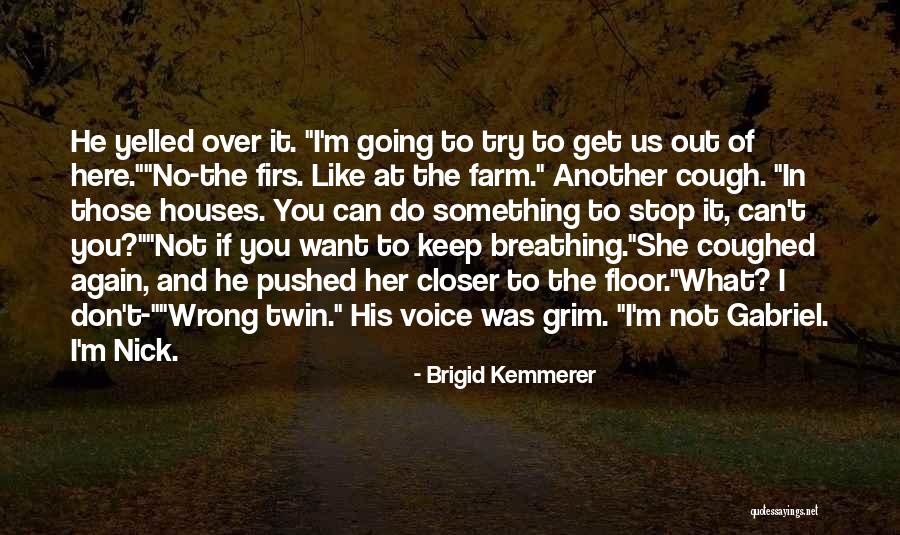 If You Don't Like Us Quotes By Brigid Kemmerer If You Don't Like Us Quotes By Brigid Kemmerer