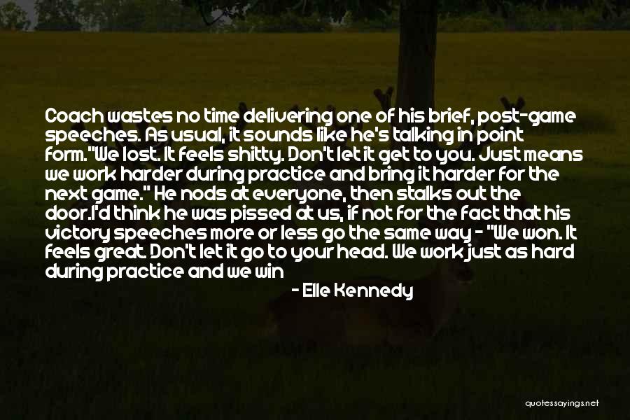 If You Don't Like Us Quotes By Elle Kennedy If You Don't Like Us Quotes By Elle Kennedy