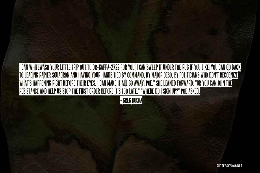 If You Don't Like Us Quotes By Greg Rucka If You Don't Like Us Quotes By Greg Rucka