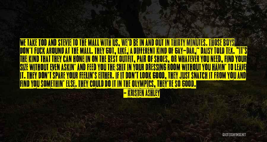 If You Don't Like Us Quotes By Kristen Ashley If You Don't Like Us Quotes By Kristen Ashley