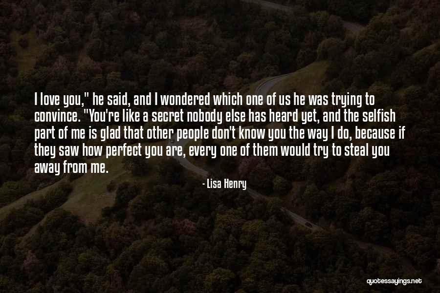 If You Don't Like Us Quotes By Lisa Henry If You Don't Like Us Quotes By Lisa Henry