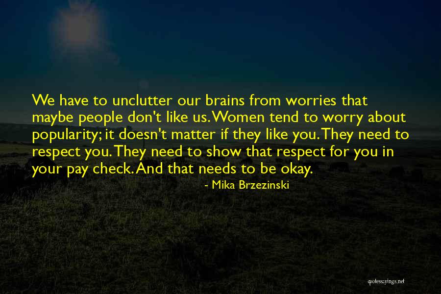 If You Don't Like Us Quotes By Mika Brzezinski If You Don't Like Us Quotes By Mika Brzezinski