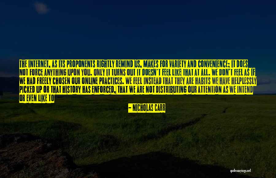 If You Don't Like Us Quotes By Nicholas Carr If You Don't Like Us Quotes By Nicholas Carr