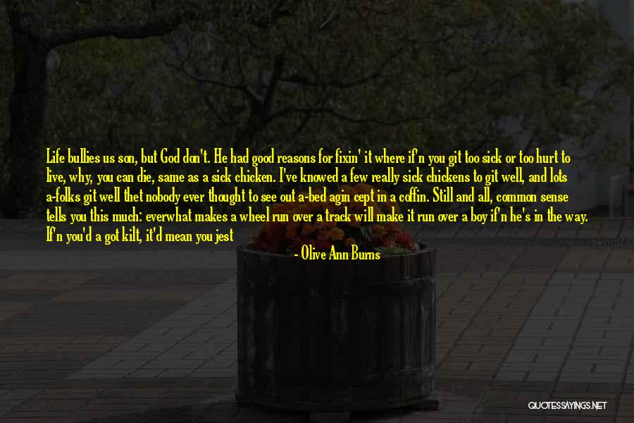 If You Don't Like Us Quotes By Olive Ann Burns If You Don't Like Us Quotes By Olive Ann Burns