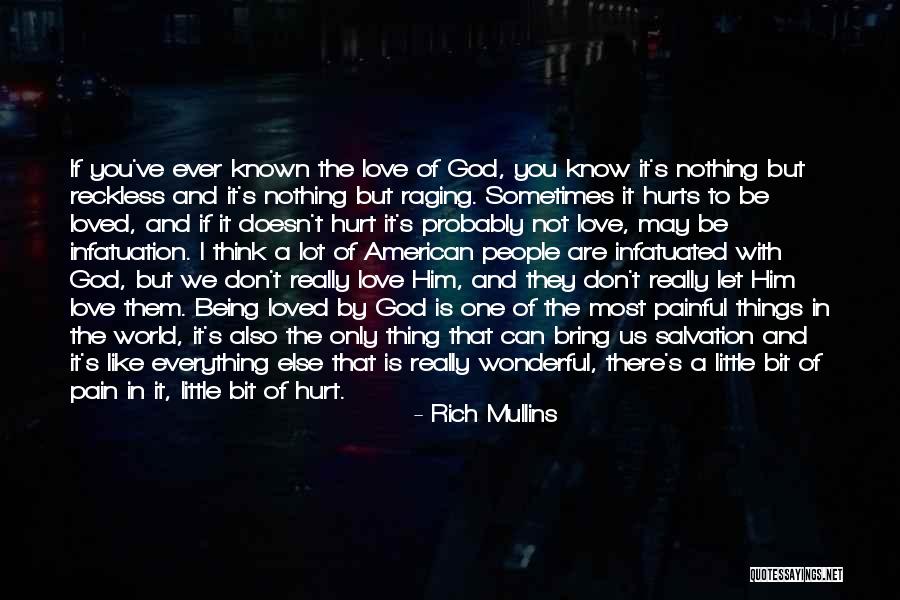 If You Don't Like Us Quotes By Rich Mullins If You Don't Like Us Quotes By Rich Mullins