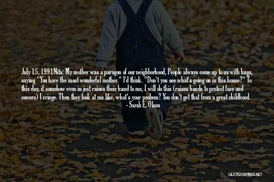 If You Don't Like Us Quotes By Sarah E. Olson If You Don't Like Us Quotes By Sarah E. Olson