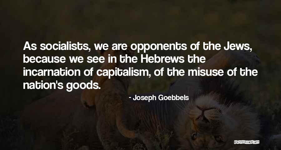 If You Dont Like Your Life Change It Quotes By Joseph Goebbels If You Dont Like Your Life Change It Quotes By Joseph Goebbels