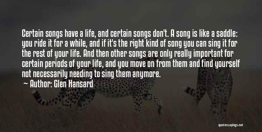 If You Don't Like Yourself Quotes By Glen Hansard