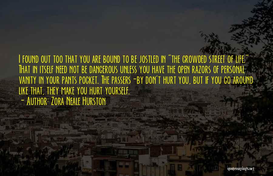 If You Don't Like Yourself Quotes By Zora Neale Hurston