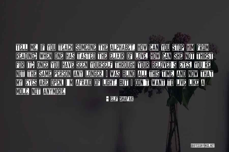 If You Don't Love Me Anymore Quotes By Elif Shafak If You Don't Love Me Anymore Quotes By Elif Shafak