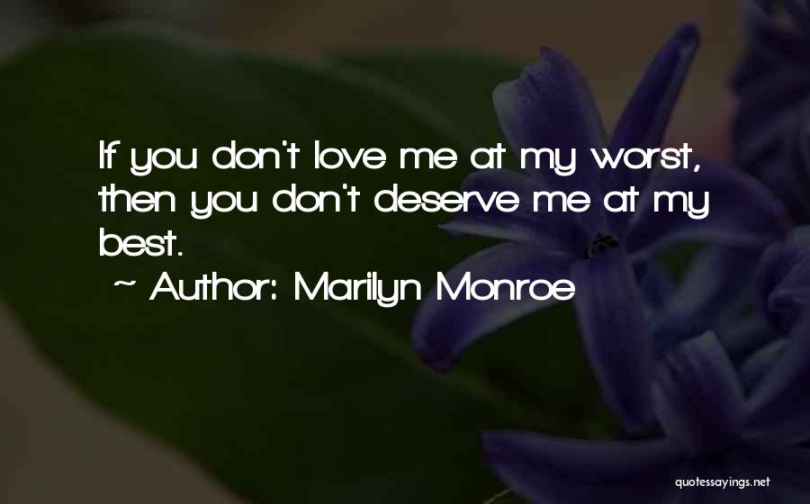 If You Don't Love Me Quotes By Marilyn Monroe