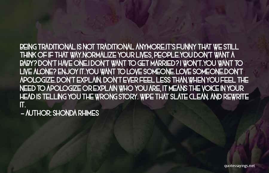 If You Don't Love Someone Quotes By Shonda Rhimes