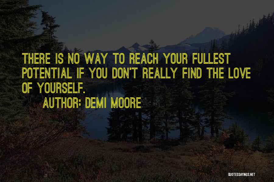 If You Don't Love Yourself Quotes By Demi Moore