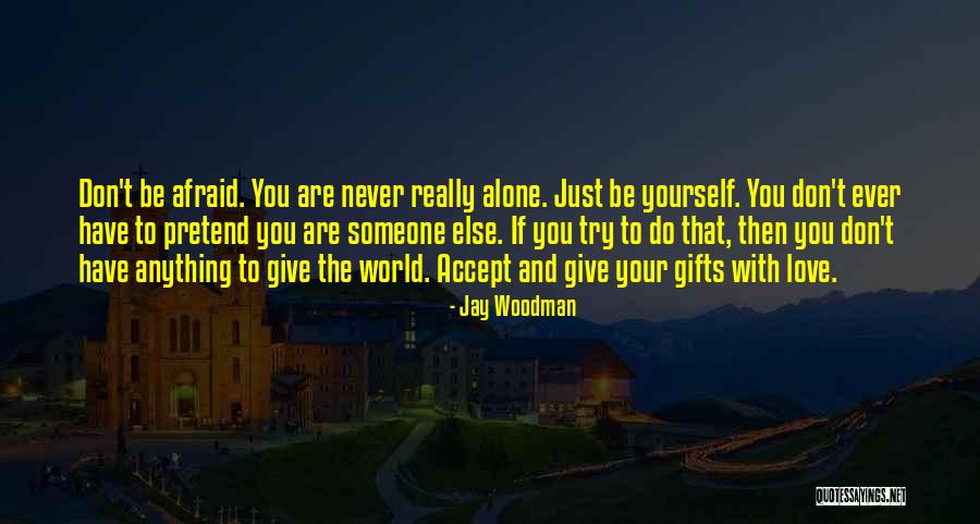 If You Don't Love Yourself Quotes By Jay Woodman