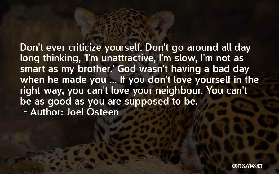 If You Don't Love Yourself Quotes By Joel Osteen