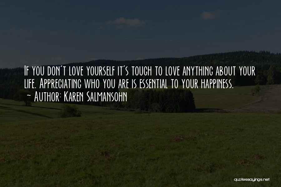 If You Don't Love Yourself Quotes By Karen Salmansohn