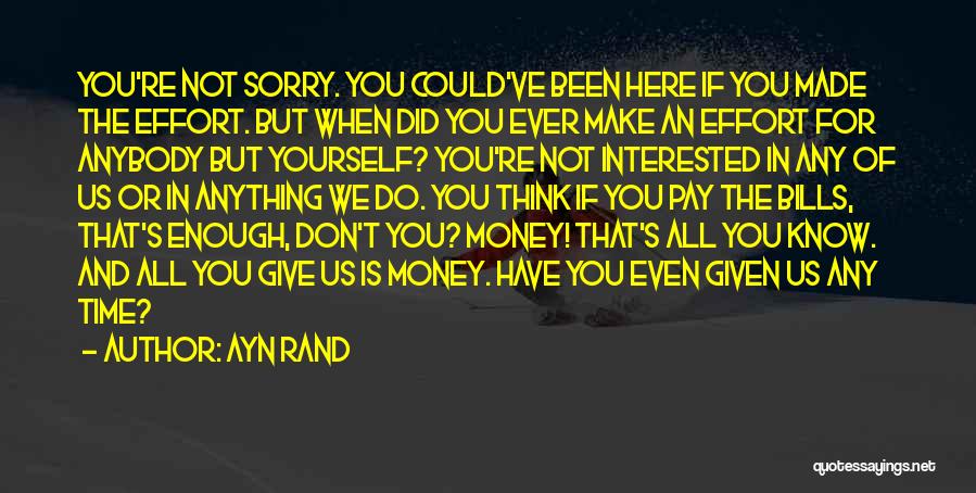 If You Don't Make The Effort Quotes By Ayn Rand