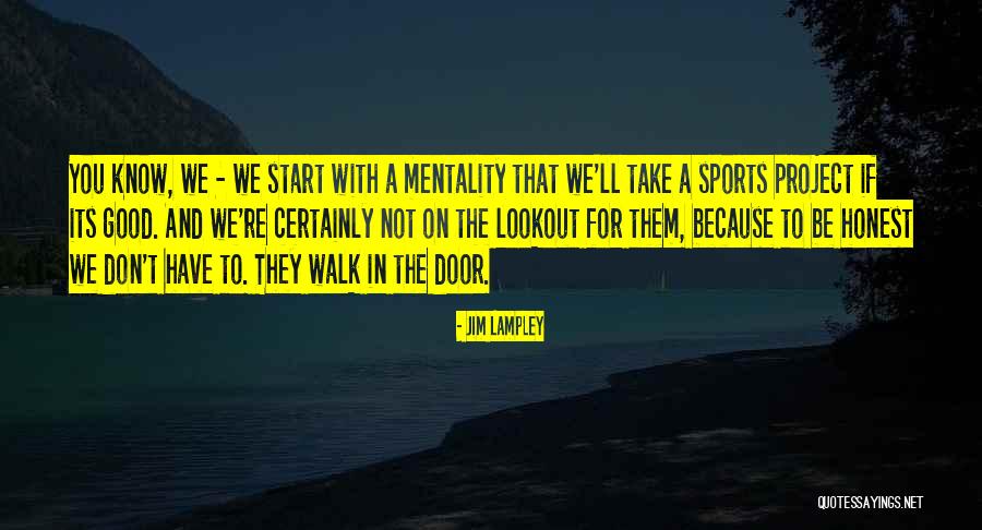If You Don't Start Quotes By Jim Lampley If You Don't Start Quotes By Jim Lampley