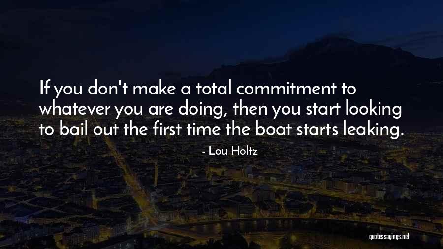 If You Don't Start Quotes By Lou Holtz If You Don't Start Quotes By Lou Holtz