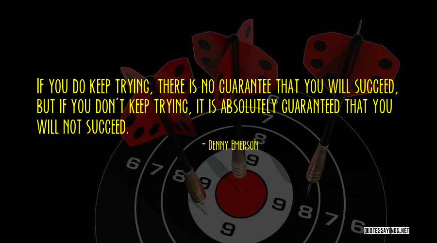 If You Don't Succeed Quotes By Denny Emerson If You Don't Succeed Quotes By Denny Emerson