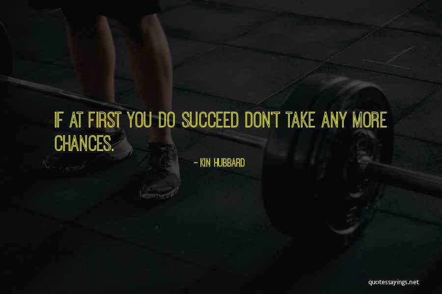 If You Don't Succeed Quotes By Kin Hubbard If You Don't Succeed Quotes By Kin Hubbard
