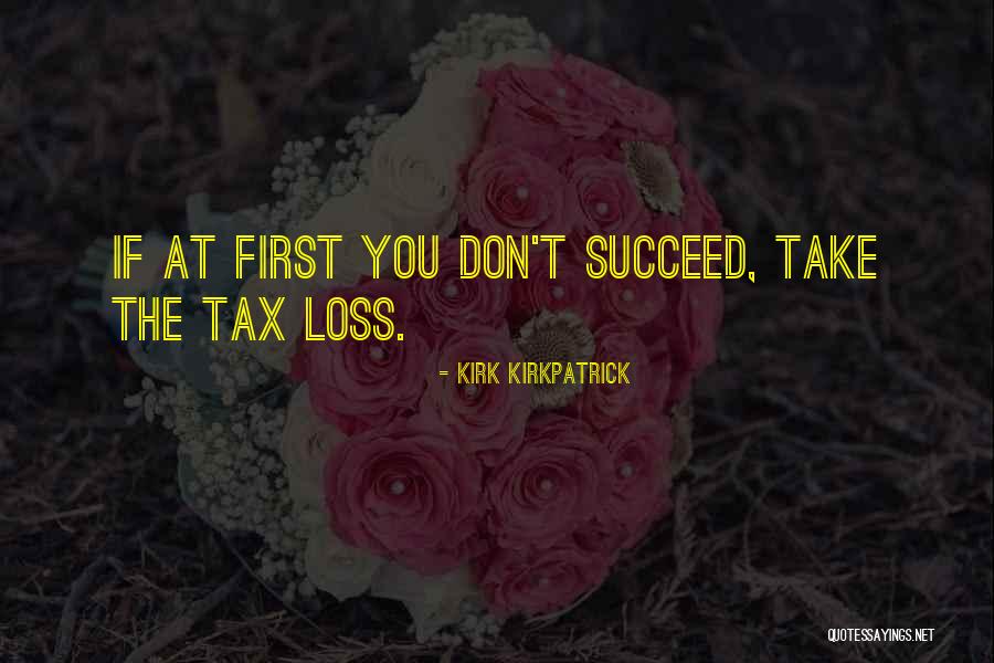 If You Don't Succeed Quotes By Kirk Kirkpatrick If You Don't Succeed Quotes By Kirk Kirkpatrick