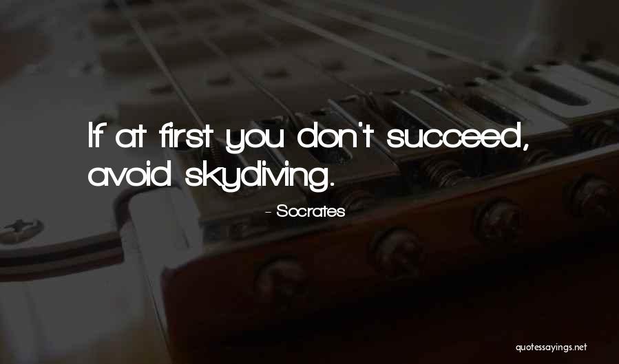 If You Don't Succeed Quotes By Socrates If You Don't Succeed Quotes By Socrates