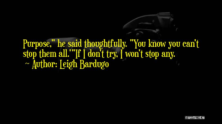 If You Don't Try Quotes By Leigh Bardugo