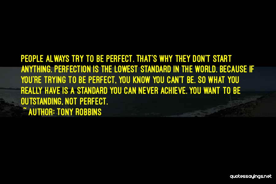 If You Don't Try You'll Never Know Quotes By Tony Robbins