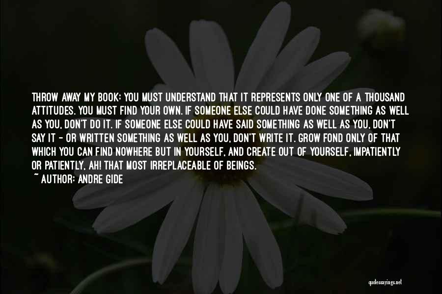 If You Don't Understand Quotes By Andre Gide