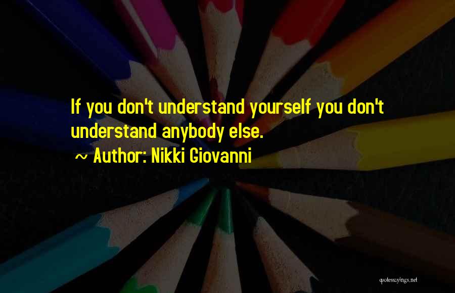 If You Don't Understand Quotes By Nikki Giovanni