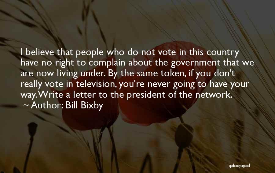 If You Don't Vote Quotes By Bill Bixby